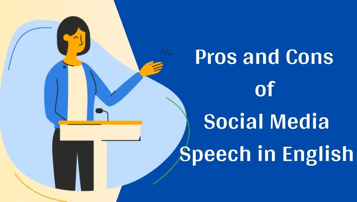 Pros and Cons of Social Media Speech in English: Pros and Cons of Social Media Speech