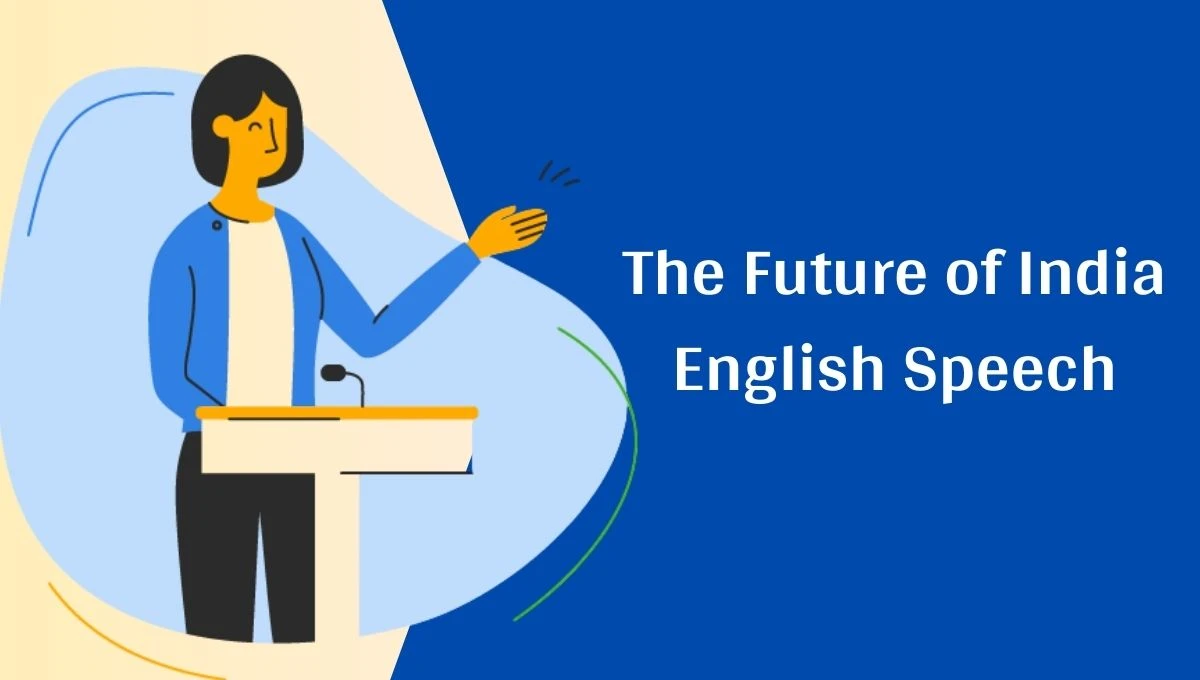 The Future of India English Speech